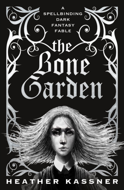 Book cover of: Bone Garden. By: Heather Kassner