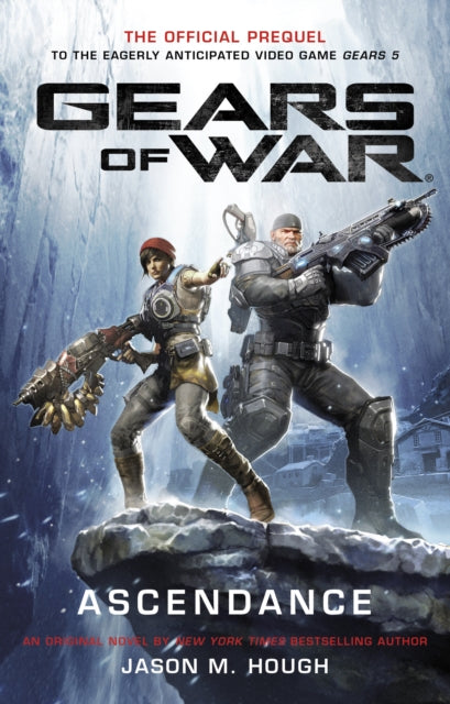 Book cover of: Gears of War: Ascendance. By: Jason M. Hough