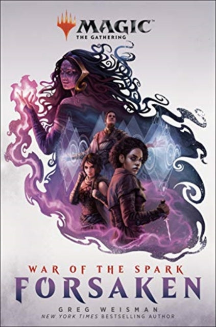 Book cover of: Magic: The Gathering - War of the Spark: Forsaken