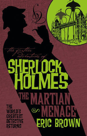 Further Adventures of Sherlock Holmes - The Martian Menace