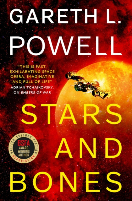 Book cover of: Stars and Bones. By: Gareth L. Powell