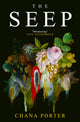 Book cover of: Seep. By: Chana Porter