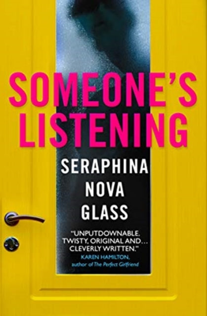 Book cover of: Someone's Listening. By: Seraphina Nova Glass