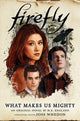 Book cover of: Firefly - What Makes Us Mighty. By: M. K. England