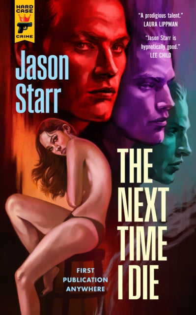 Book cover of: Next Time I Die. By: Jason Starr