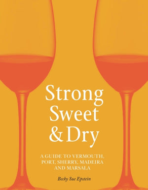 Strong, Sweet and Dry