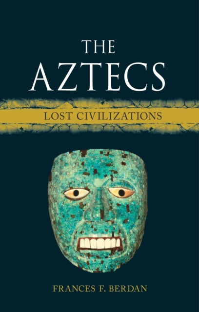 Book cover of: Aztecs. By: Frances F. Berdan