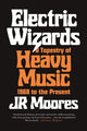 Book cover of: Electric Wizards. By: J. R. Moores