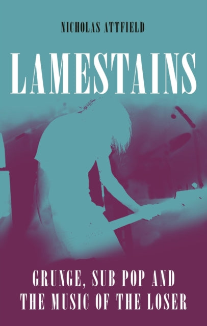 Book cover of: Lamestains. By: Nick Attfield