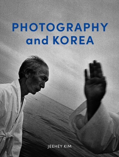 Book cover of: Photography and Korea. By: Jeehey Kim