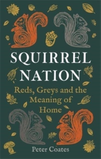 Book cover of: Squirrel Nation. By: Peter Coates