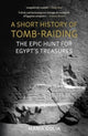 Book cover of: Short History of Tomb-Raiding