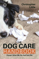 Book cover of: Dog Care Handbook. By: Christopher Little