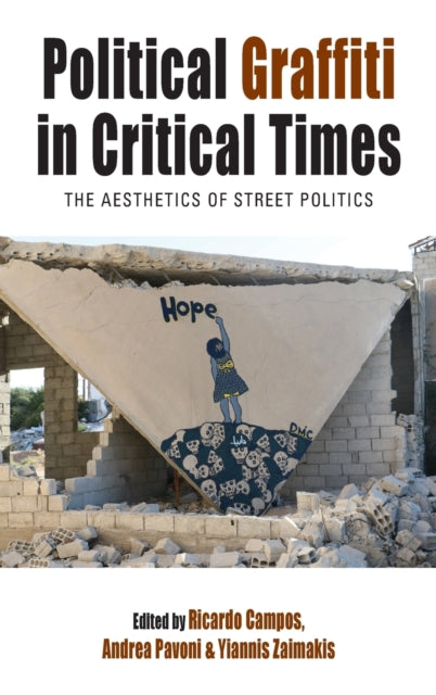 Book cover of: Political Graffiti in Critical Times. By: Ricardo Campos