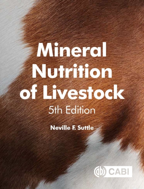 Book cover of: Mineral Nutrition of Livestock. By: Neville Suttle