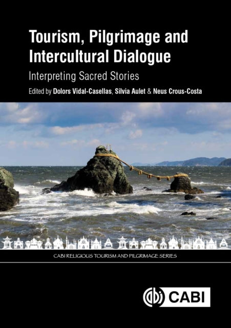 Book cover of: Tourism, Pilgrimage and Intercultural Dialogue. By: Dolors Vidal-Casellas