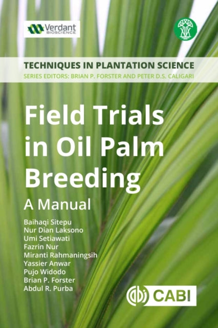 Book cover of: Field Trials in Oil Palm Breeding. By: Baihaqi Sitepu