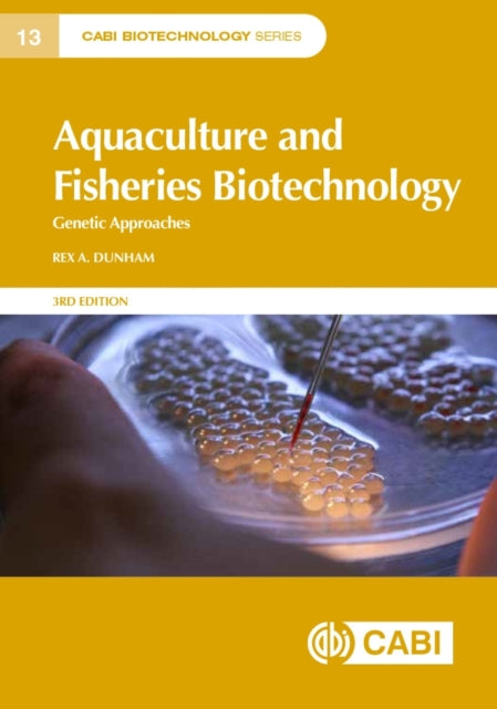 Book cover of: Aquaculture and Fisheries Biotechnology. By: Rex Dunham