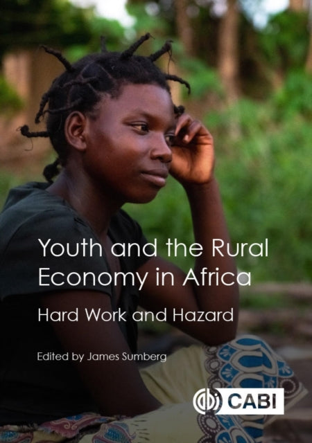 Book cover of: Youth and the Rural Economy in Africa. By: James Sumberg