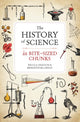 Book cover of: History of Science in Bite-sized Chunks. By: Nicola Chalton