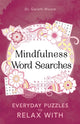 Book cover of: Mindfulness Word Searches. By: Gareth Moore