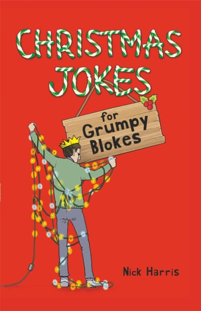 Book cover of: Christmas Jokes for Grumpy Blokes. By: Nick Harris