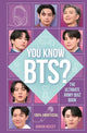 Book cover of: You Know BTS?. By: Adrian Besley