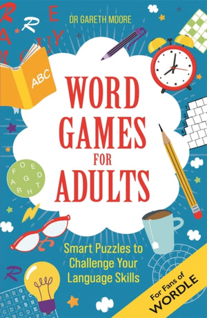 Word Games for Adults, Smart Puzzles to Challenge Your Language Skills – For Fans of Wordle