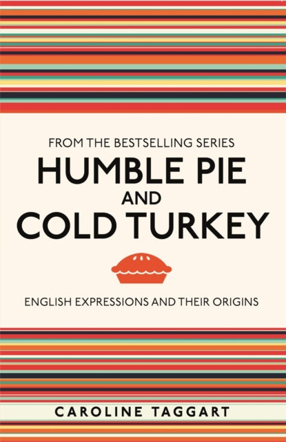 Book cover of: Humble Pie and Cold Turkey. By: Caroline Taggart