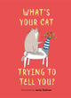 What’s Your Cat Trying to Tell You? 9781789297003 Jamie Shelman