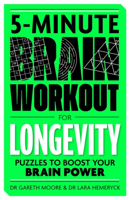 5-Minute Brain Workout for Longevity, Puzzles to Boost Your Brain Power 9781789298215 Gareth Moore