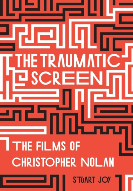 Book cover of: The Traumatic Screen. By: Stuart Joy