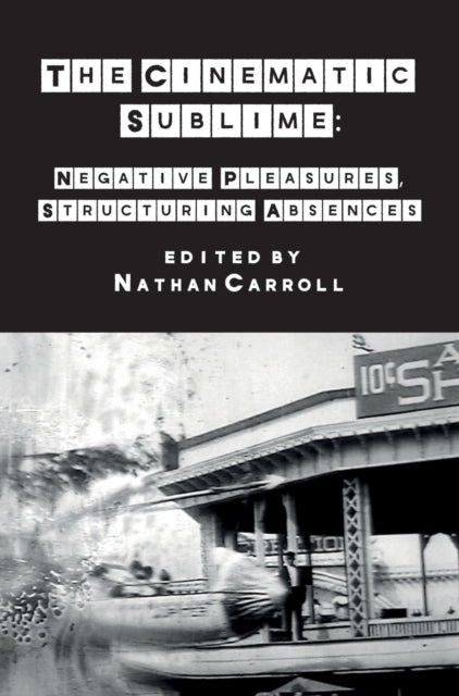 Book cover of: Cinematic Sublime. By: Nathan Carroll
