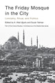 Book cover of: Friday Mosque in the City. By: A. Hilâl Ugurlu
