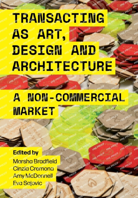 Book cover of: Transacting as Art, Design and Architecture. By: Marsha Bradfield