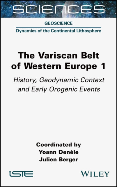 Book cover of: Variscan Belt of Western Europe, Volume 1. By: Yoann Denele