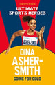 Book cover of: Dina Asher-Smith (Ultimate Sports Heroes). By: Charlotte Browne
