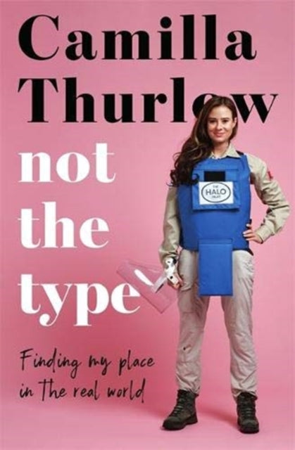Book cover of: Not the Type. By: Camilla Thurlow