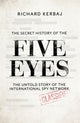 Book cover of: Secret History of the Five Eyes. By: Richard Kerbaj