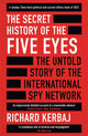 Book cover of: Secret History of the Five Eyes. By: Richard Kerbaj