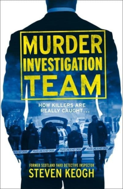 Book cover of: Murder Investigation Team. By: Steven Keogh
