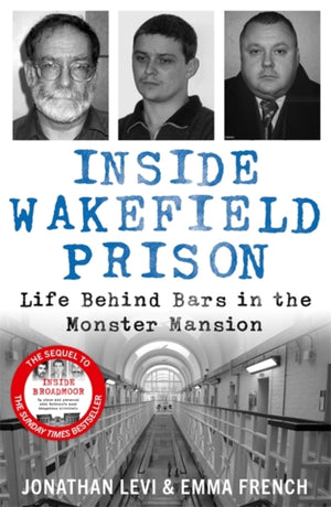 Inside Wakefield Prison, Life Behind Bars in the Monster Mansion