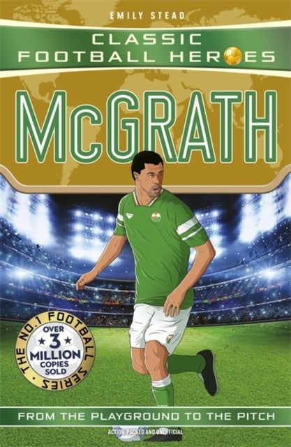 Book cover of: Classic Football Heroes: McGrath (Super Stopper)