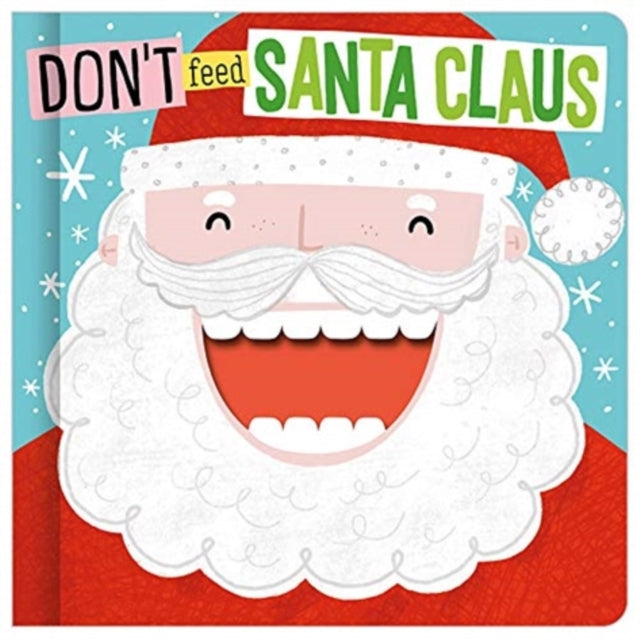 Book cover of: Don't Feed Santa Claus. By: Make Believe Ideas