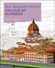 Book cover of: Our Beautiful World Colour by Numbers