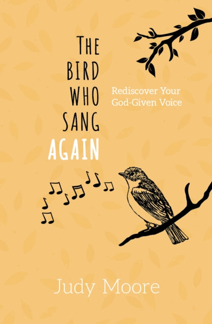 Book cover of: Bird Who Sang Again. By: Judy Moore