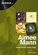 Book cover of: Aimee Mann On Track. By: Jez Rowden