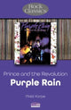 Book cover of: Prince and the Revolution: Purple Rain - Rock Classics. By: Matt Karpe