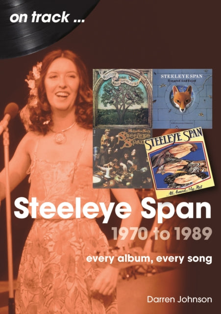 Book cover of: Steeleye Span 1970 to 1989 On Track