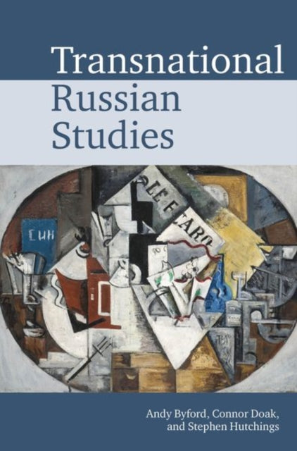 Book cover of: Transnational Russian Studies. By: Andy Byford